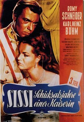 茜茜公主3[电影解说] 海报