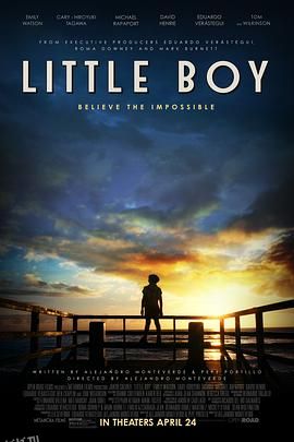 小男孩 Little Boy[电影解说] 海报
