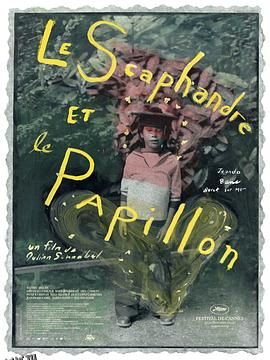 潜水钟与蝴蝶 Le Scaphandre et le Papillon[电影解说] 海报
