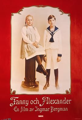 芬妮与亚历山大 Fanny och Alexander[电影解说] 高清海报