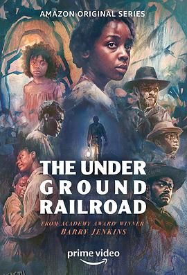 地下铁道 The Underground Railroad[电影解说] 海报