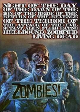 邪恶变种地狱食肉类人僵尸活死人之侵袭恐怖报复重返新娘的儿子的黎明的一天的夜晚第三部[电影解说] 海报
