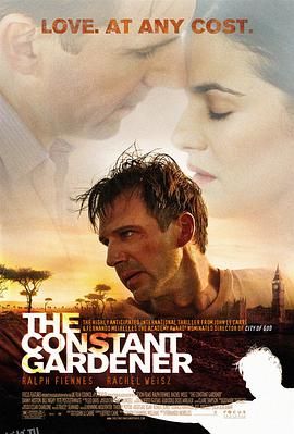 不朽的园丁 The Constant Gardener[电影解说] 海报