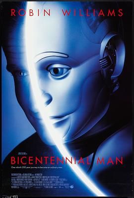 机器管家 Bicentennial Man[电影解说] 海报