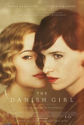 丹麦女孩 The Danish Girl[电影解说] 海报