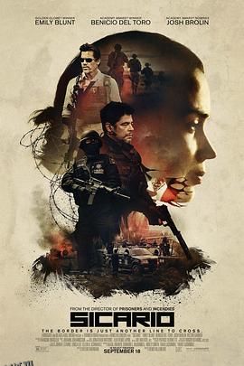 边境杀手 Sicario[电影解说] 海报