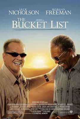 遗愿清单 The Bucket List[电影解说] 海报