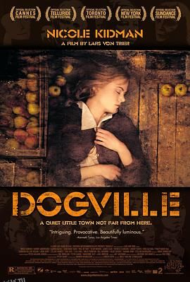 狗镇 Dogville[电影解说] 海报