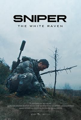 狙击手·白乌鸦 Sniper. The White Raven[电影解说] 高清海报