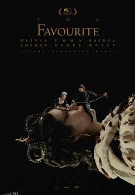 宠儿 The Favourite[电影解说] 海报