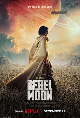 月球叛军 Rebel Moon[预告片] 海报