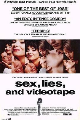 性、谎言和录像带 Sex, Lies, and Videotape[电影解说] 高清海报