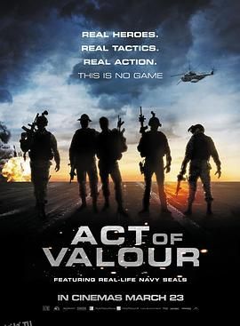 勇者行动 Act of Valor[电影解说] 海报