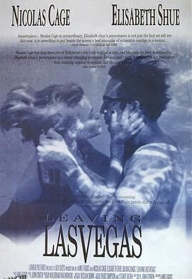 离开拉斯维加斯 Leaving Las Vegas[电影解说] 高清海报