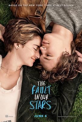 星运里的错 The Fault in Our Stars[电影解说] 海报