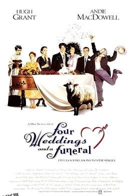 四个婚礼和一个葬礼 Four Weddings and a Funeral[电影解说] 海报