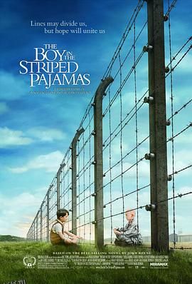 穿条纹睡衣的男孩 The Boy in the Striped Pajamas[电影解说] 海报